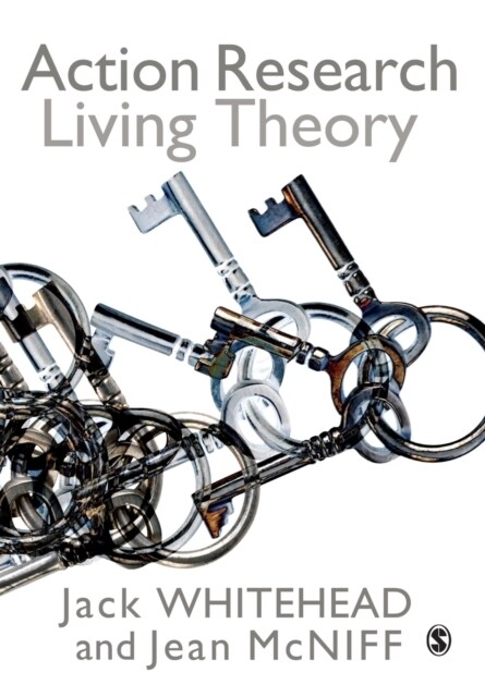 Action Research: Living Theory (Paperback)