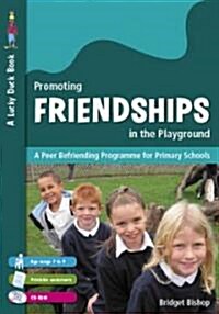 Promoting Friendships in the Playground: A Peer Befriending Programme for Primary Schools [With CDROM] (Paperback)