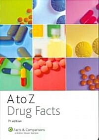 A to Z Drug Facts (Paperback, 7th, Mini)