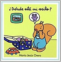 Donde Esta Mi Osito?/ Where Is My Teddy Bear? (Paperback)