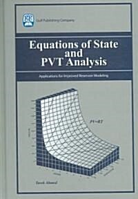 Equations of State and PVT Analysis: Applications for Improved Reservoir Modeling (Hardcover)