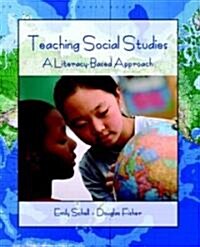 Teaching Social Studies : A Literacy-Based Approach (Paperback)
