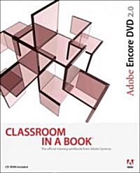 Adobe Encore Dvd 2.0 Classroom in a Book (Paperback, DVD)