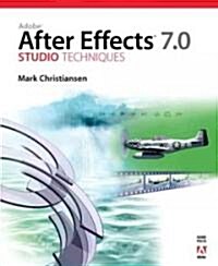 Adobe After Effects 7.0 Studio Techniques (Paperback, DVD)