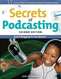 Secrets of Podcasting (Paperback, 2nd)