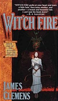 Witch Fire: Book One of the Banned and the Banished (Mass Market Paperback)