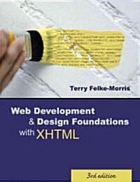 Web Development & Design Foundations With Xhtml (Paperback, 3rd)
