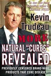 More Natural Cures Revealed (Hardcover)