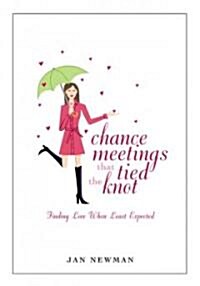 Chance Meetings That Tied the Knot (Hardcover)