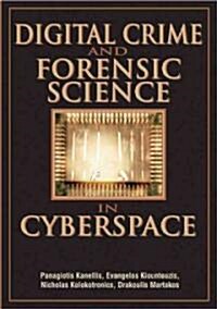 Digital Crime And Forensic Science in Cyberspace (Paperback)
