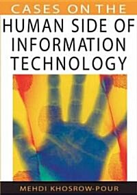 Cases on the Human Side of Information Technology (Hardcover)