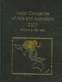 Major Companies of Asia & Australasia 2007 23 V2: East Asia (Hardcover, 23)