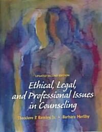 Ethical, Legal, and Professional Issues in Counselling (Paperback, 2 Rev ed)