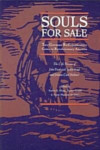 Souls for Sale: Two German Redemptioners Come to Revolutionary America (Paperback)