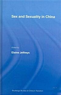 Sex and Sexuality in China (Hardcover)