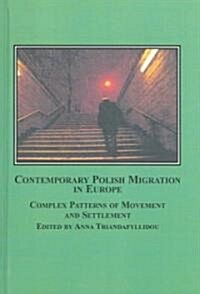 Contemporary Polish Migration in Europe (Hardcover)