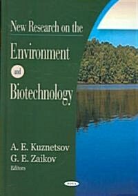 New Research on the Environment and Biotechnology (Hardcover, UK)