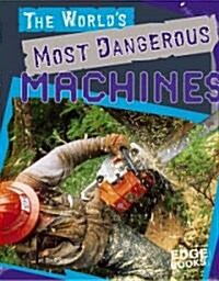 The Worlds Most Dangerous Machines (Library)