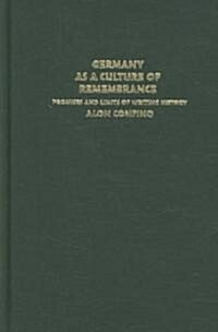 Germany As a Culture of Remembrance (Hardcover)