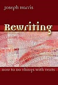 Rewriting: How to Do Things with Texts (Paperback)