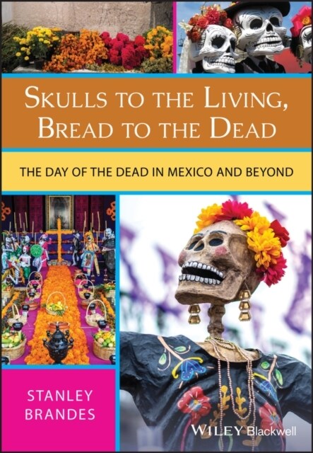 Skulls to the Living, Bread to the Dead (Paperback)