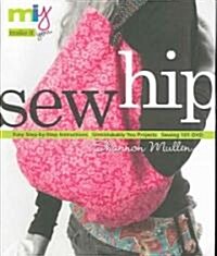 Sew Hip (Paperback, DVD)