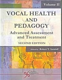 Vocal Health and Pedagogy: Advanced Assessment and Treatment (Paperback, 2)