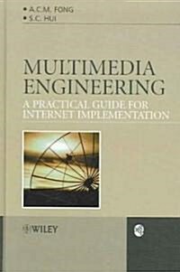 Multimedia Engineering: A Practical Guide for Internet Implementation (Hardcover)