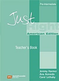 Just Right Pre-Intermediate: Teachers Manual (Paperback, New ed)
