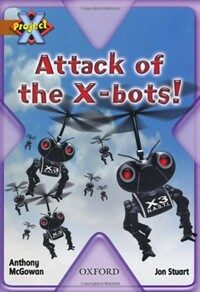 Project X: Strong Defences: Attack of the X-bots! (Paperback)