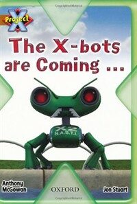 Project X: Strong Defences: the X-bots are Coming... (Paperback)