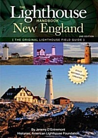 The Lighthouse Handbook New England: The Original Lighthouse Field Guide (Paperback, 2)