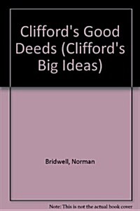 Cliffords Good Deeds (Prebound)