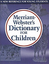 Merriam Websters Dictionary for Children (Prebound)
