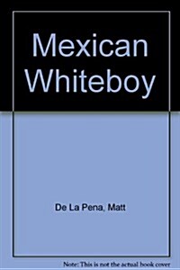 Mexican Whiteboy (Prebound)