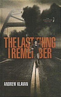 The Last Thing I Remember (Prebound)