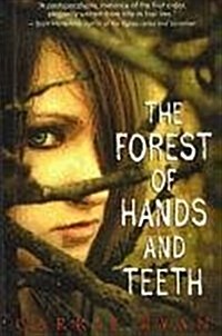 The Forest of Hands and Teeth (Prebound)