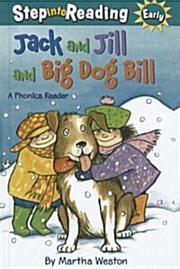 Jack & Jill & Big Dog Bill (Prebound)