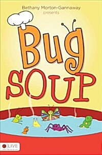 Bug Soup (Paperback)