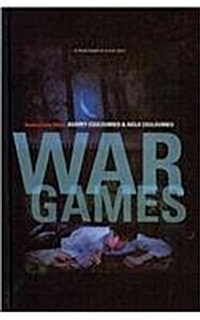 War Games: A Novel Based on a True Story (Prebound)