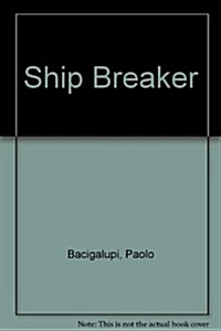 Ship Breaker (Prebound)