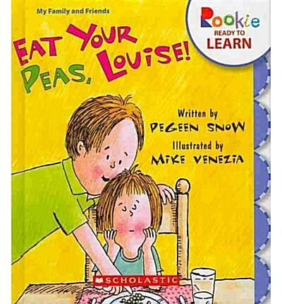Eat Your Peas, Louise! (Prebound)