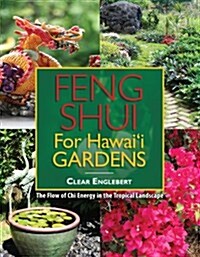 Feng Shui for Hawaii Gardens (Paperback)