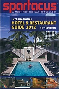 Spartacus International Hotel & Restaurant Guide 2012. (Paperback)
