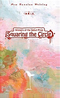 Squaring the Circle: Short Stories by Winners of the Debut Prize (Paperback)