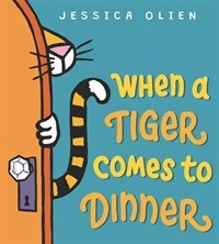 When a Tiger Comes to Dinner (Hardcover)