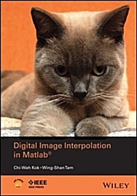 Digital Image Interpolation in Matlab (Hardcover)