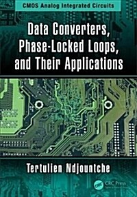 Data Converters, Phase-Locked Loops, and Their Applications (Hardcover)