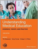 Understanding Medical Education: Evidence, Theory, and Practice (Paperback, 3)