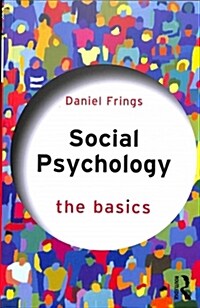 Social Psychology : The Basics (Paperback)